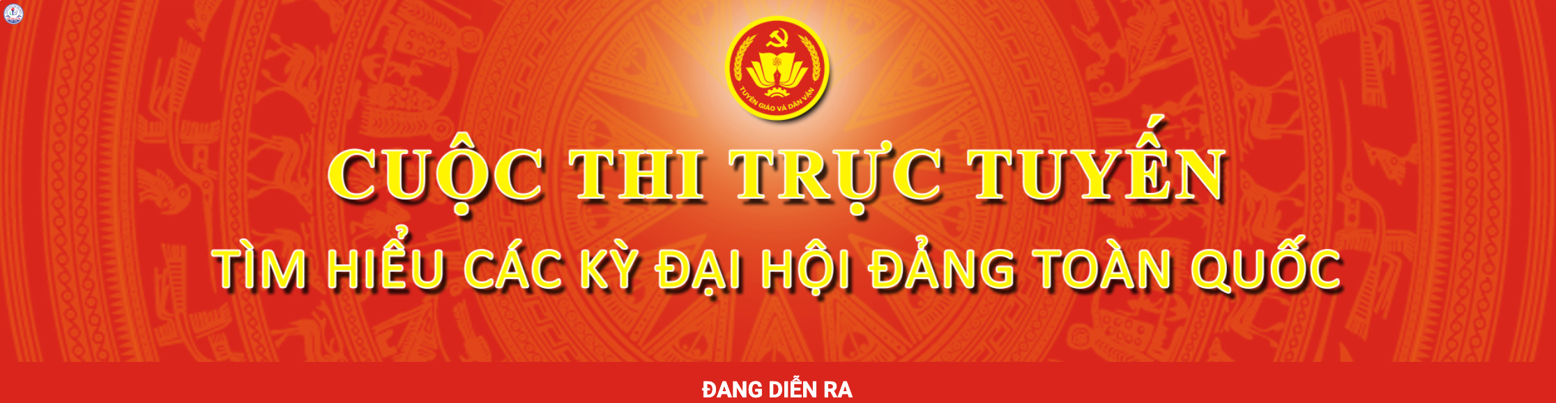 CUỘC THI TRỰC TUYẾN TÌM HIỂU CÁC KỲ ĐẠI HỘI ĐẢNG TOÀN QUỐC