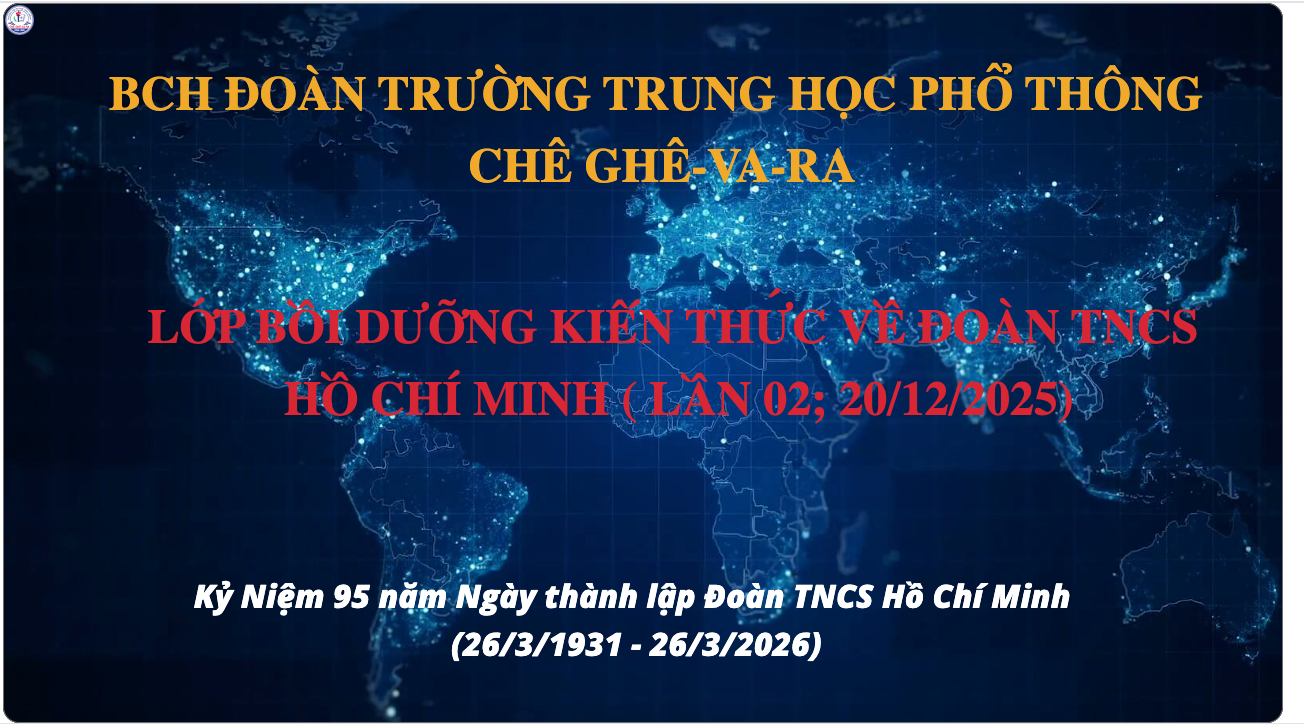 LỚP BỒI DƯỠNG KIẾN THỨC VỀ ĐOÀN TNCS HỒ CHÍ MINH NĂM HỌC 2025 - 2026