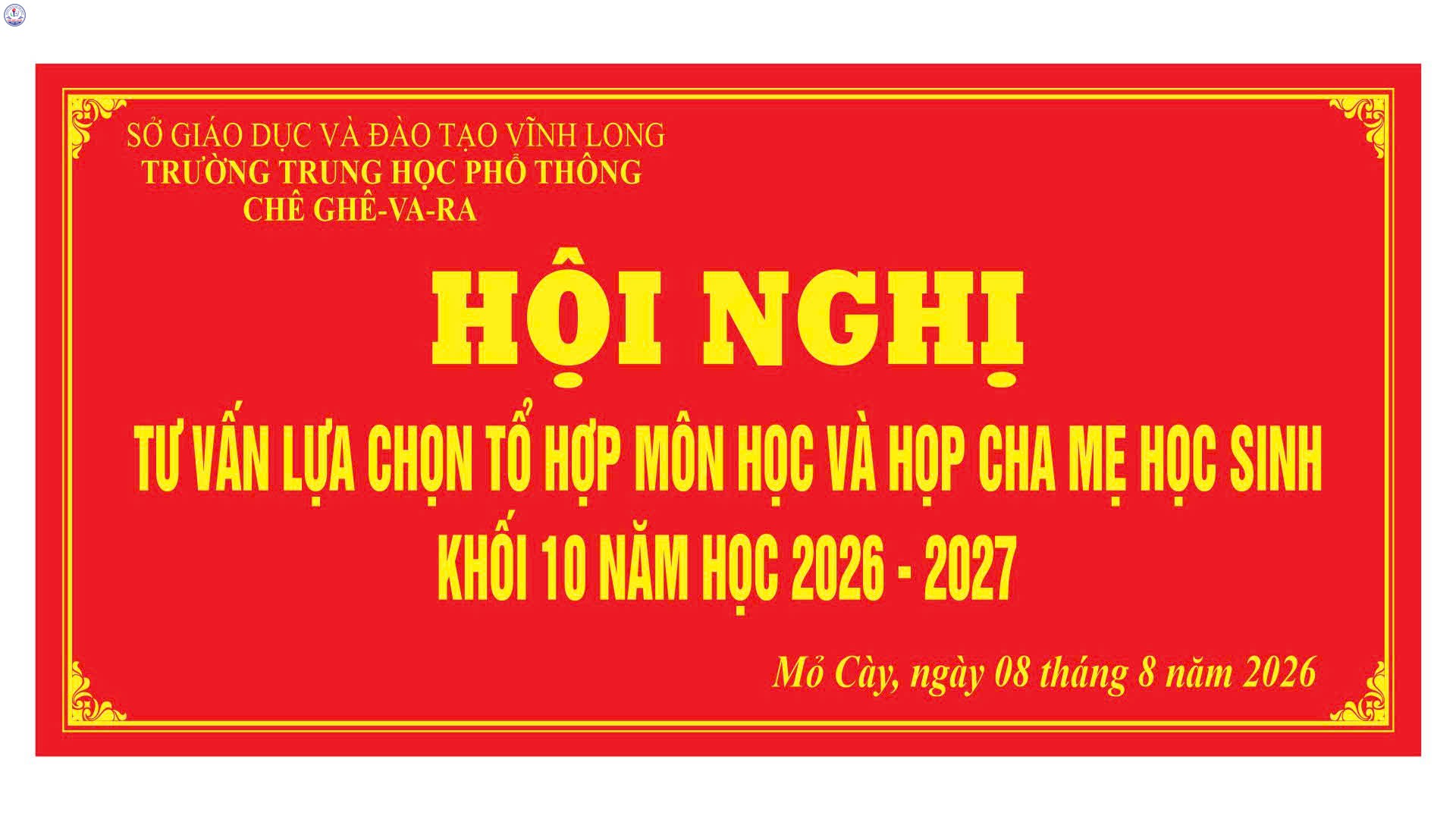 HỘI NGHỊ TƯ VẤN LỰA CHỌN TỔ HỢP MÔN VÀ HỌP CHA MẸ HỌC SINH KHỐI 10 NĂM HỌC 2026 - 2027